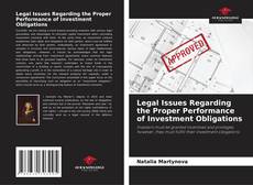 Bookcover of Legal Issues Regarding the Proper Performance of Investment Obligations