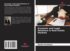 Bookcover of Economic and Legal Relations in Real Estate Markets