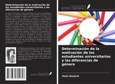 Buchcover von Determinación de la motivación de los estudiantes universitarios y las diferencias de género