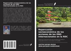 Couverture de Repercusión socioeconómica de las acciones de las ONG internacionales en la RDC