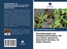 Bookcover of Phytoökologie von Weidelandschaften, die von Elaeis guinensis dominiert werden, im Süden Benins
