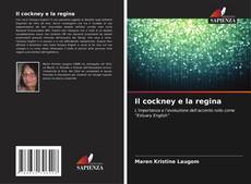 Il cockney e la regina kitap kapağı