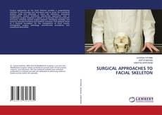 Copertina di SURGICAL APPROACHES TO FACIAL SKELETON