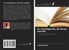Обложка La investigación, de forma sencilla