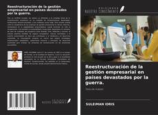 Обложка Reestructuración de la gestión empresarial en países devastados por la guerra.