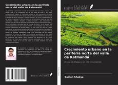 Обложка Crecimiento urbano en la periferia norte del valle de Katmandú