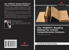 Bookcover of The “EVERTH” Reading Method for Critical Comprehension Analysis.
