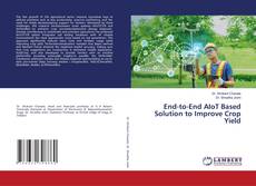 Copertina di End-to-End AIoT Based Solution to Improve Crop Yield