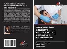 Buchcover von MATERIALI DENTALI INTELLIGENTI NELL'ODONTOIATRIA RISTORATIVA E NELL'ENDODONZIA