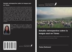 Estudio retrospectivo sobre la lengua azul en Túnez kitap kapağı