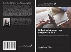 Capa do livro de Robot autónomo con Raspberry Pi 2 