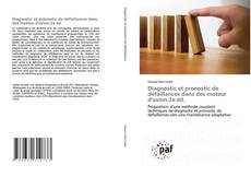 Portada del libro de Diagnostic et pronostic de défaillances dans des moteur d'avion.2e éd.