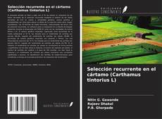 Обложка Selección recurrente en el cártamo (Carthamus tintorius L)