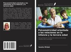Buchcover von Psicomotricidad orientada a las relaciones en la infancia y la tercera edad