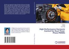 Copertina di High-Performance Harmonic Control for Dual Three-Phase PMSMs