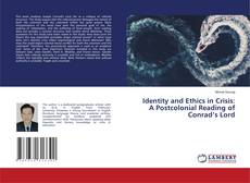 Borítókép a  Identity and Ethics in Crisis: A Postcolonial Reading of Conrad’s Lord - hoz