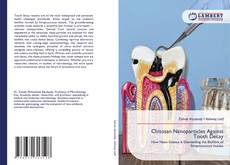 Chitosan Nanoparticles Against Tooth Decay kitap kapağı