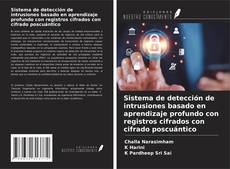 Обложка Sistema de detección de intrusiones basado en aprendizaje profundo con registros cifrados con cifrado poscuántico