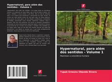 Bookcover of Hypernatural, para além dos sentidos - Volume 1