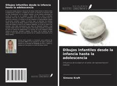 Обложка Dibujos infantiles desde la infancia hasta la adolescencia