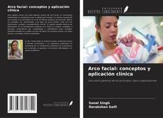 Copertina di Arco facial: conceptos y aplicación clínica
