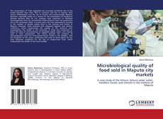 Bookcover of Microbiological quality of food sold in Maputo city markets
