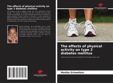 Capa do livro de The effects of physical activity on type 2 diabetes mellitus 
