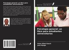 Portada del libro de Psicología general: un libro para estudiantes universitarios