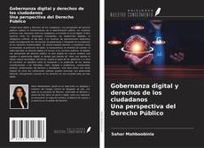 Gobernanza digital y derechos de los ciudadanos Una perspectiva del Derecho Público kitap kapağı
