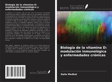 Обложка Biología de la vitamina D: modulación inmunológica y enfermedades crónicas