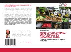 Couverture de AGRICULTURA URBANA EN LA CIUDAD DE MATANZAS, CUBA