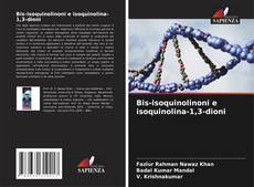 Обложка Bis-isoquinolinoni e isoquinolina-1,3-dioni