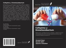 Bookcover of Cefepima y Enmetazobactum