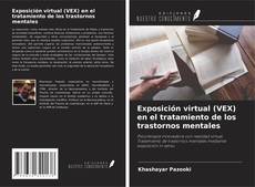 Buchcover von Exposición virtual (VEX) en el tratamiento de los trastornos mentales