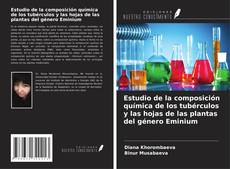 Copertina di Estudio de la composición química de los tubérculos y las hojas de las plantas del género Eminium