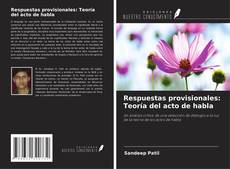 Respuestas provisionales: Teoría del acto de habla kitap kapağı