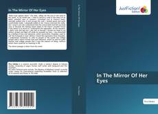 Portada del libro de In The Mirror Of Her Eyes