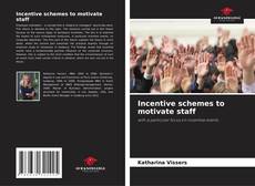 Bookcover of Incentive schemes to motivate staff
