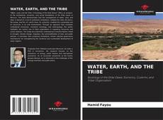 Portada del libro de WATER, EARTH, AND THE TRIBE