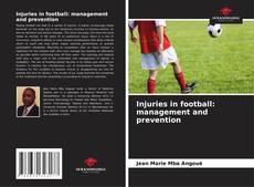 Portada del libro de Injuries in football: management and prevention