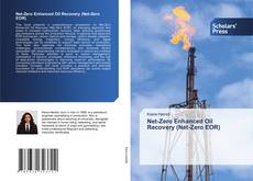 Borítókép a  Net-Zero ‏Enhanced ‏Oil ‏Recovery ‏(Net-Zero ‏EOR) - hoz