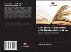 Lien entre la motivation et la transcendance de soi kitap kapağı