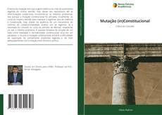 Capa do livro de Mutação (in)Constitucional 