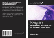 Aplicación de la tecnología en la enseñanza a alumnos con necesidades especiales kitap kapağı