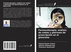 Обложка Farmacoterapia, análisis de costes y patrones de prescripción en el glaucoma