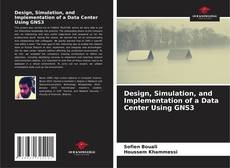 Portada del libro de Design, Simulation, and Implementation of a Data Center Using GNS3