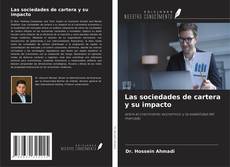 Couverture de Las sociedades de cartera y su impacto