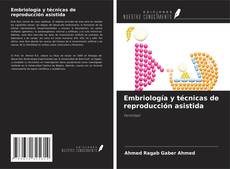 Couverture de Embriología y técnicas de reproducción asistida