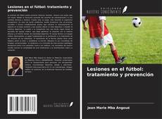 Lesiones en el fútbol: tratamiento y prevención kitap kapağı