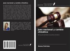 Capa do livro de Juez nacional y cambio climático 